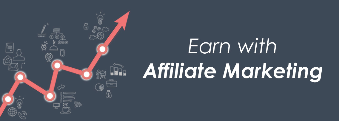 Earn with Affiliate Marketing