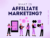 Unveiling the Power of Affiliate Marketing: A Comprehensive Guide